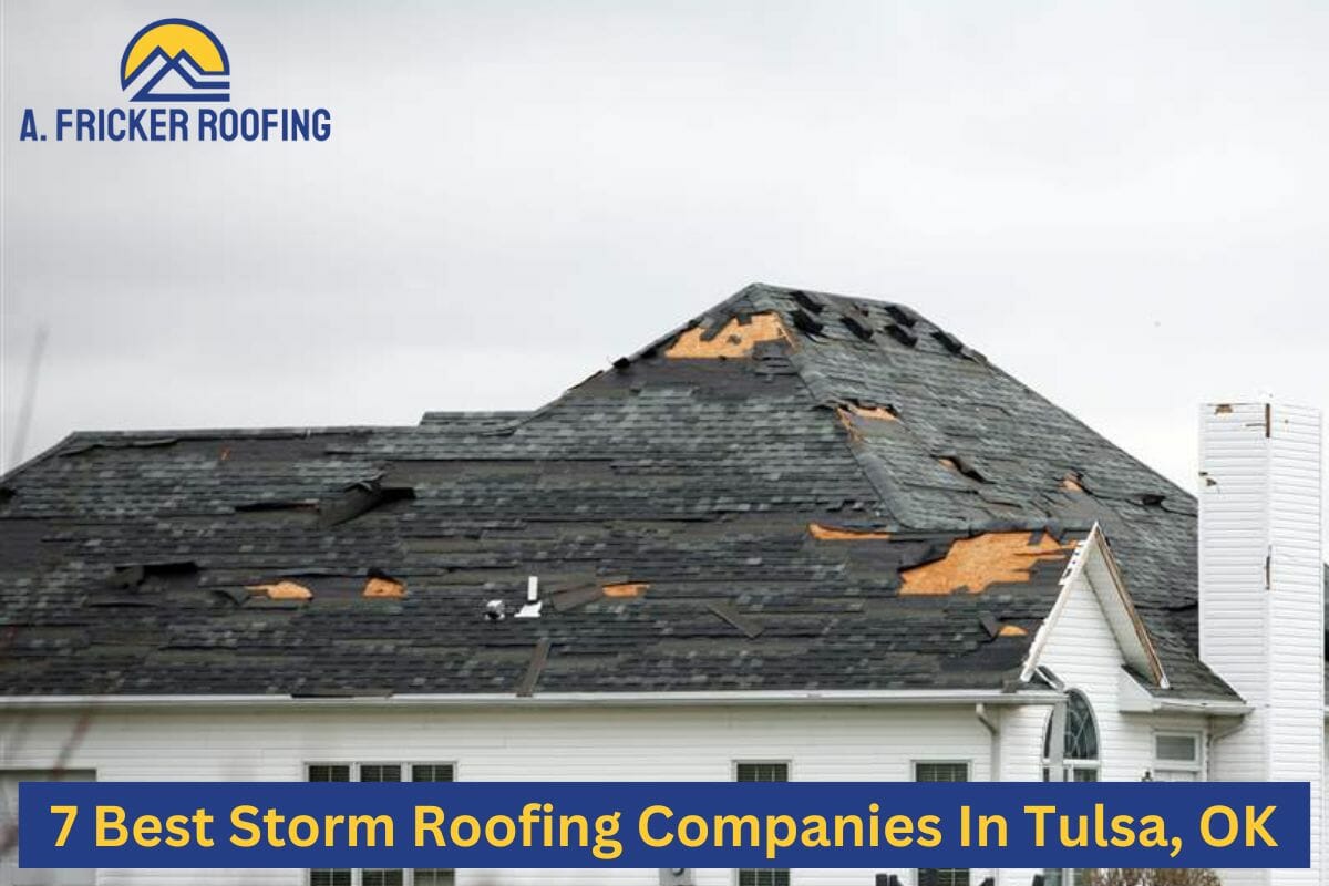 7 Best Storm Roofing Companies In Tulsa, OK