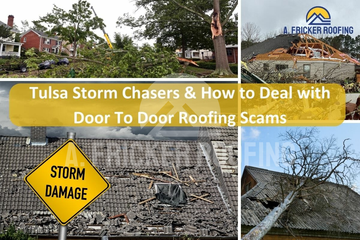 The Ultimate Guide To Tulsa Storm Chasers & How to Deal with Door To Door Roofing Scams