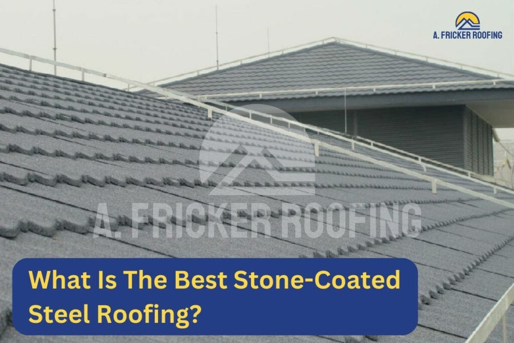 What is the best stone-coated steel roofing