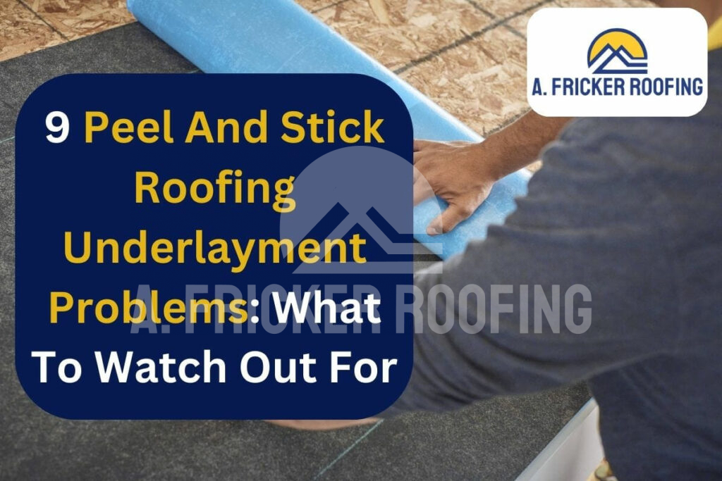 Peel and stick roofing problems