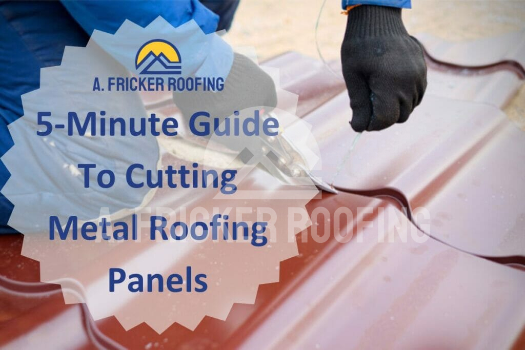 Cutting metal roofing panels