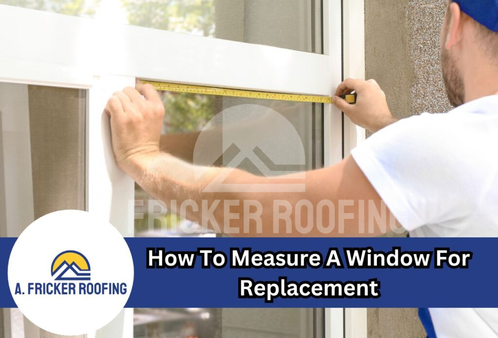 How to measure a window for replacement