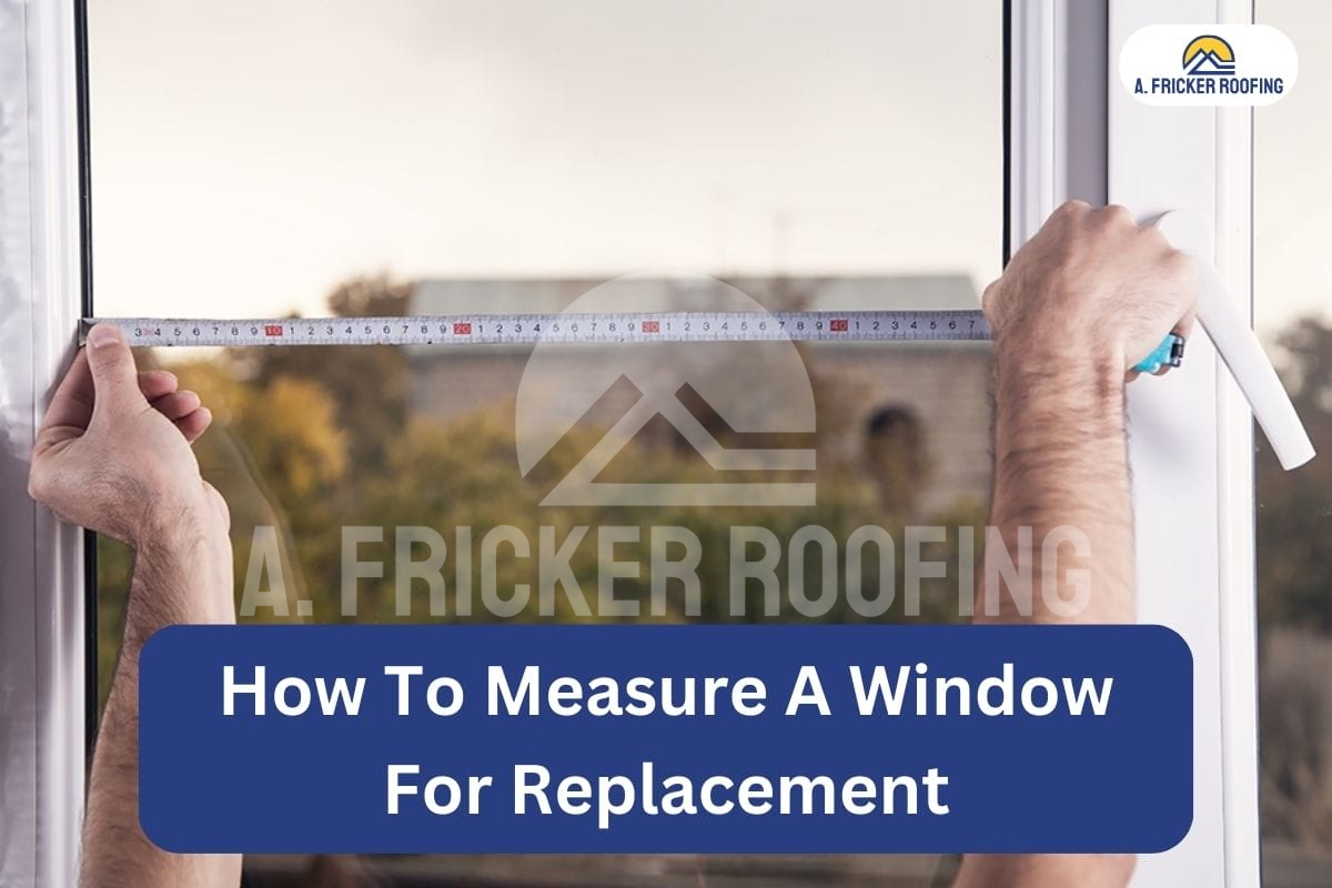 How To Measure A Window For Replacement