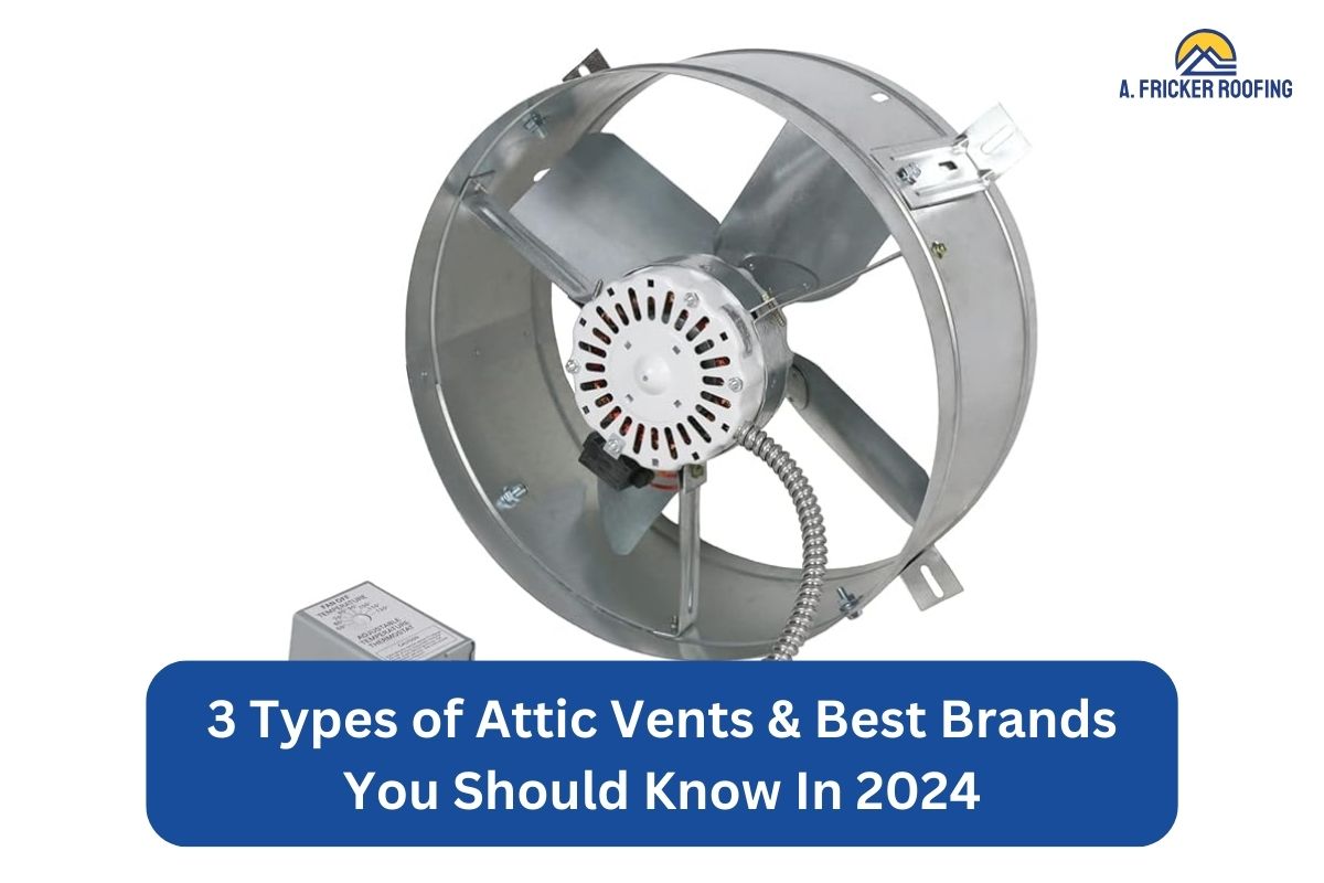 3 Types of Attic Vents & Best Brands You Should Know In 2024