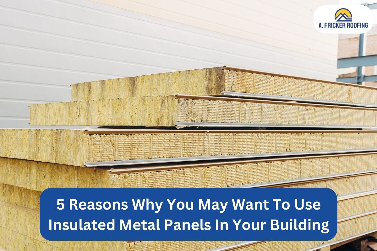 5 Reasons Why You May Want To Use Insulated Metal Panels In Your Building