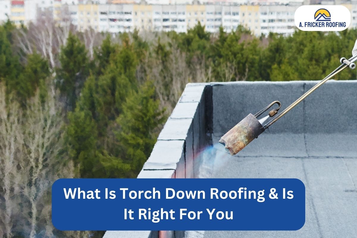 What Is Torch Down Roofing & Is It Right For You