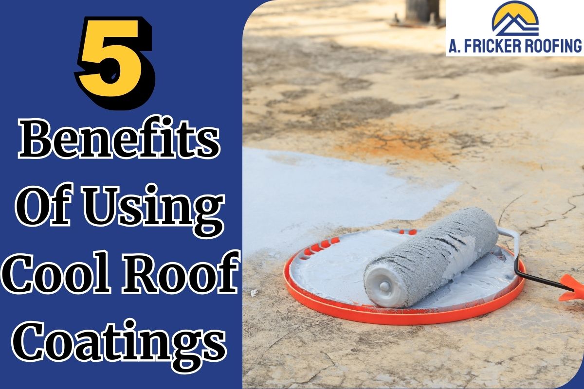 5 Benefits Of Using Cool Roof Coatings