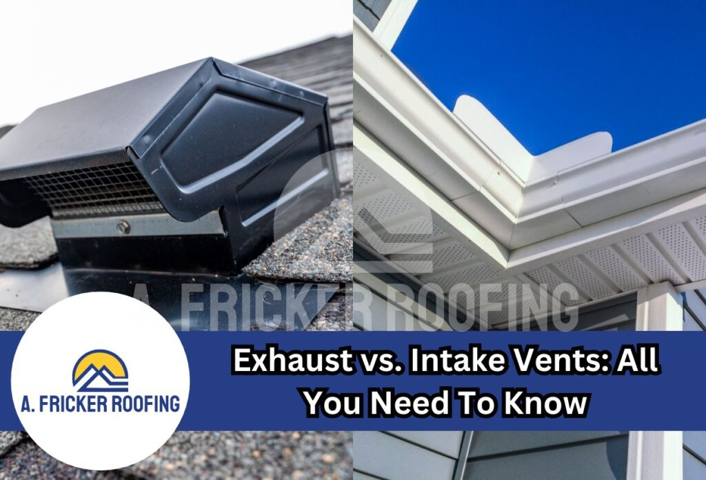Exhaust vs. Intake vents