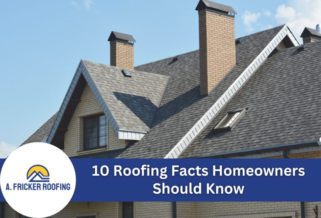 10 roofing facts homeowners should know