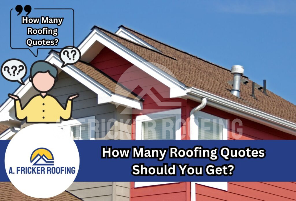 How many roofing quotes should you get?