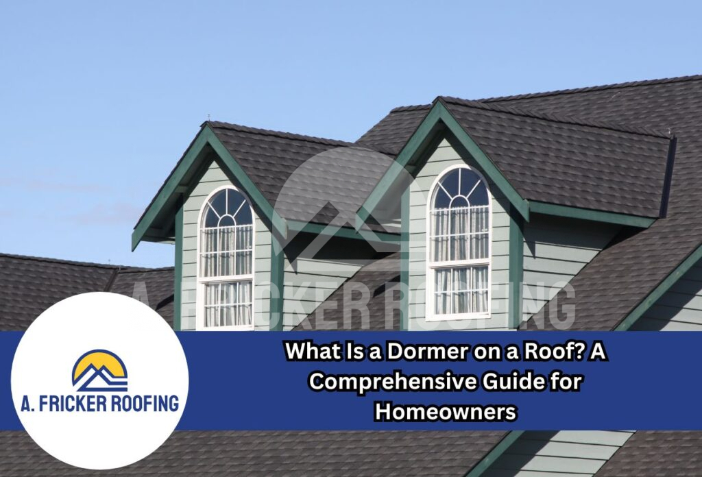 What is a dormer on a roof