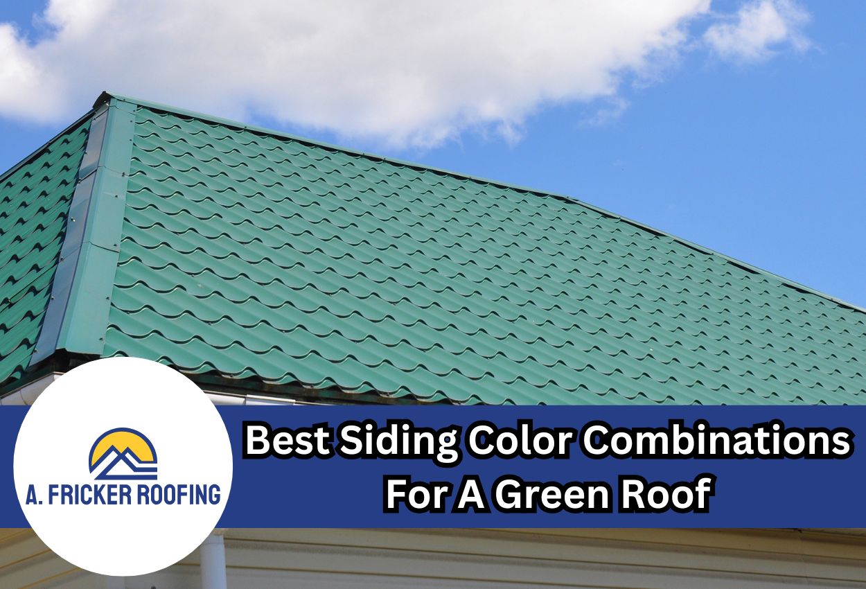 Best Siding Color Combinations For A Green Roof