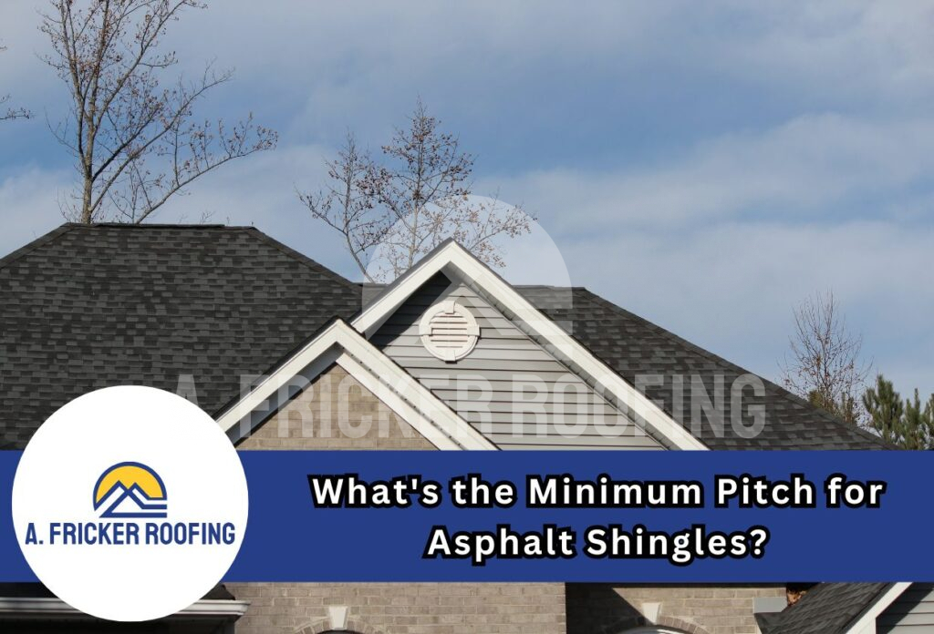 What's the minimum pitch for asphalt shingles?