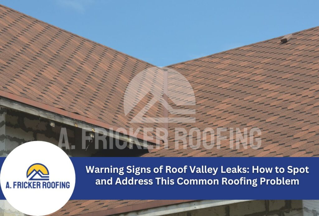 Warning signs of roof valley leaks: how to spot and address this common roofing problem