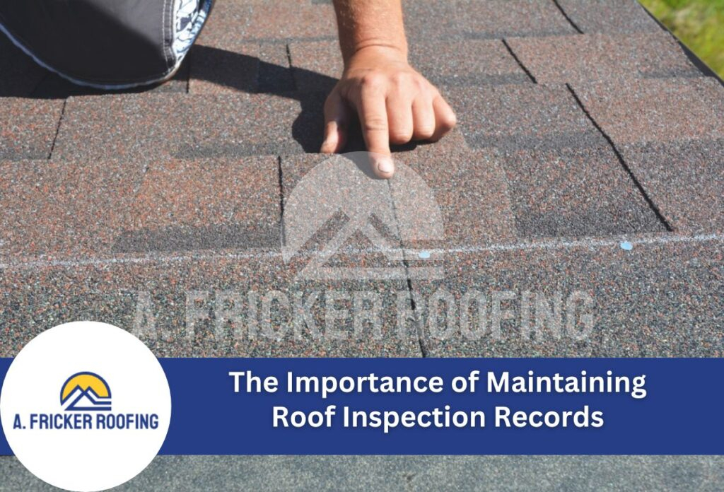The importance of maintaining roof inspection records