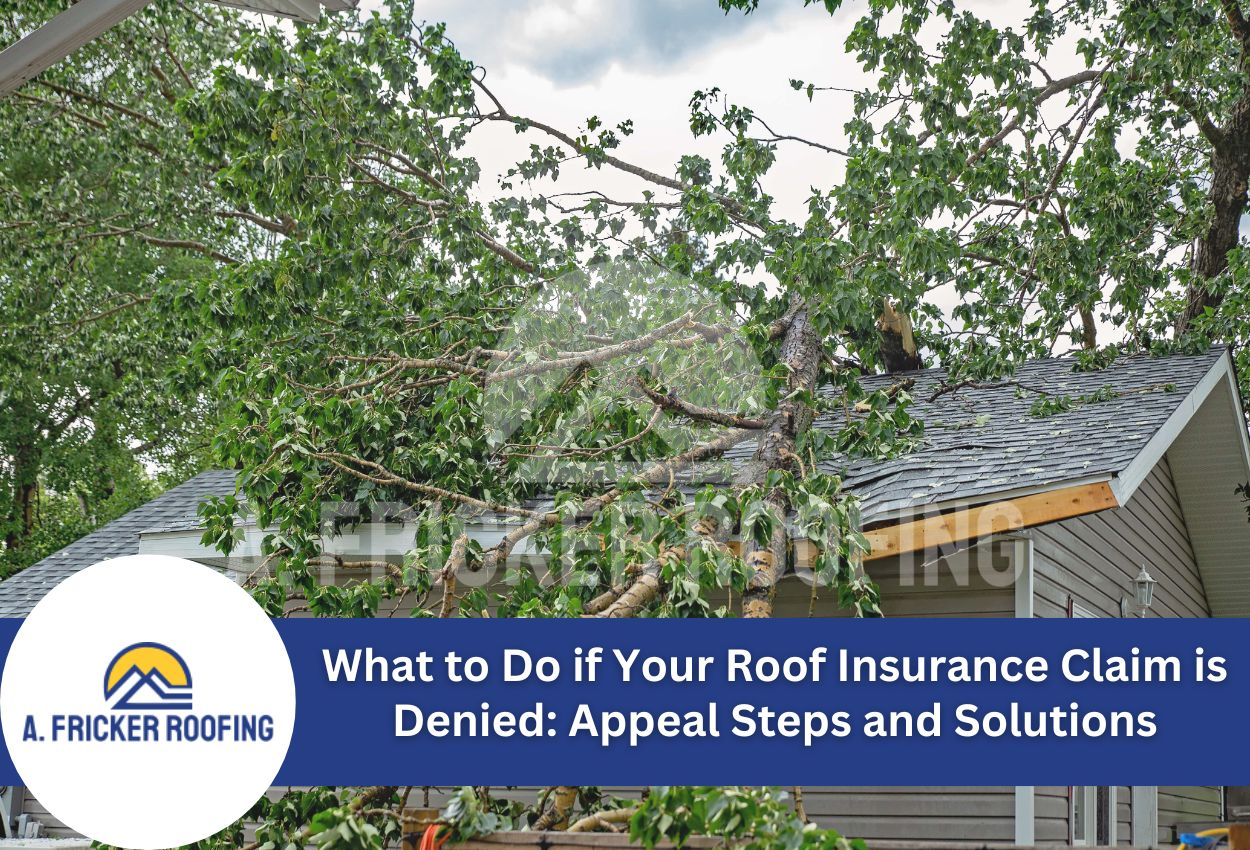 What to Do if Your Roof Insurance Claim is Denied Appeal Steps and Solutions