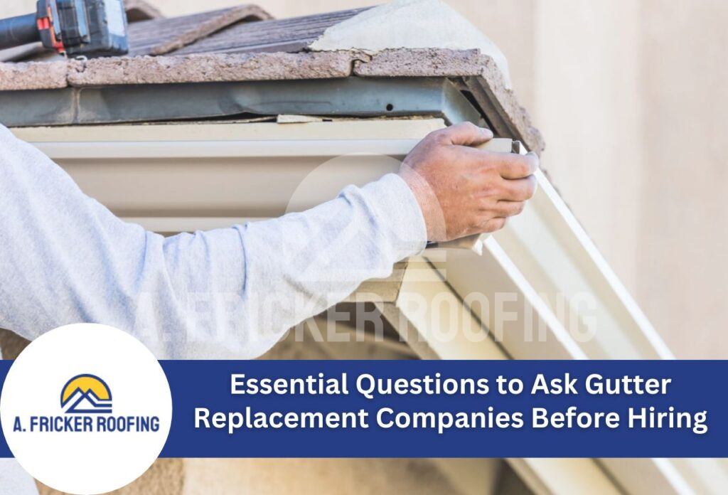 Essential questions to ask gutter replacement companies before hiring