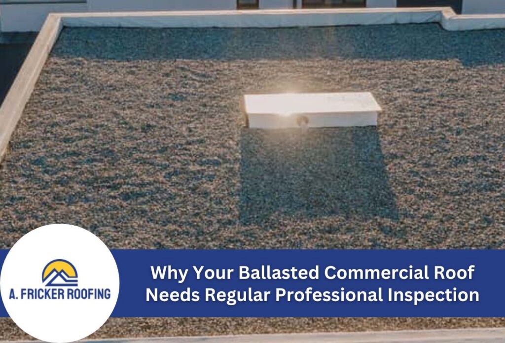 Ballasted commercial roof with gravel and inspection banner.